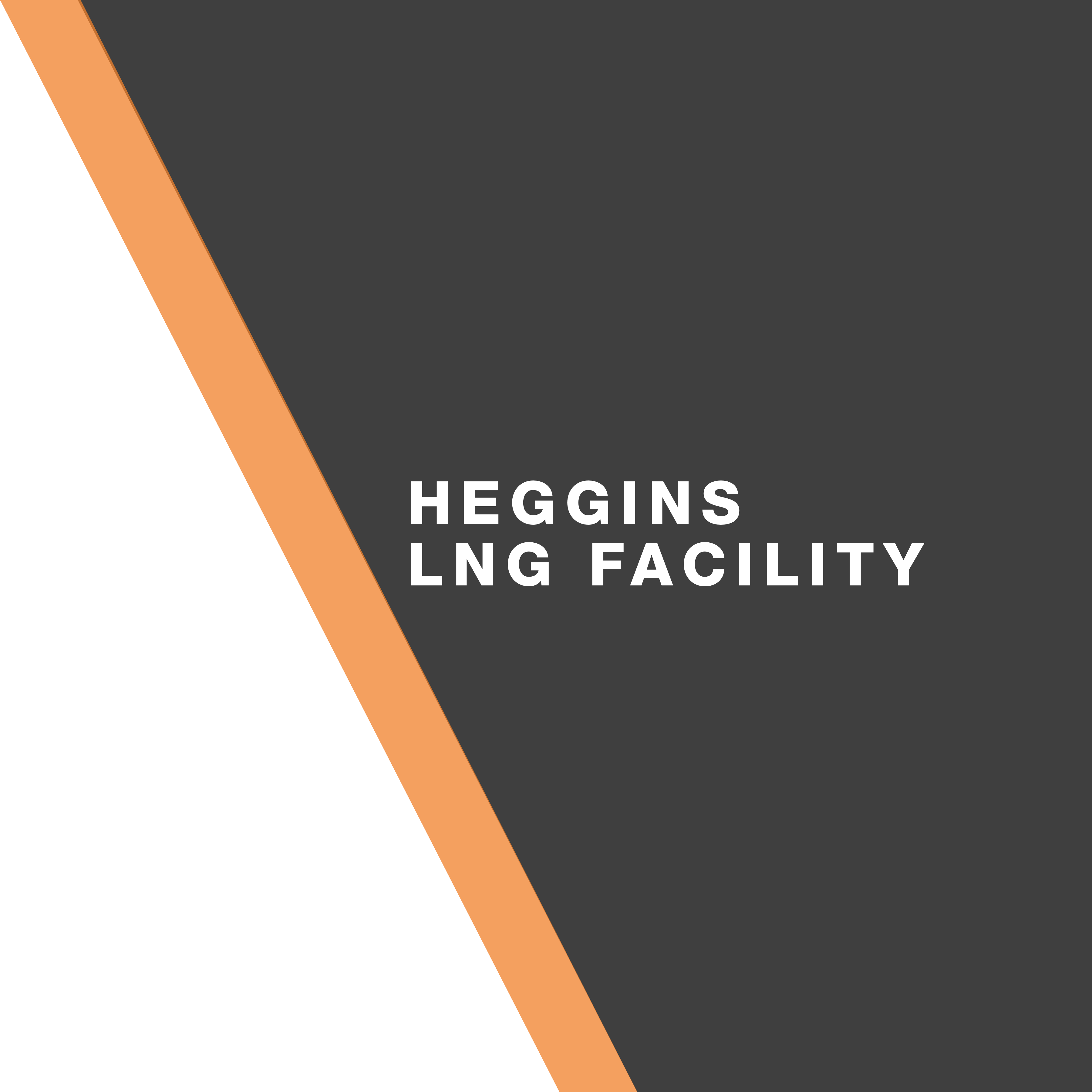 OIL & GAS_SCENE 5 HEGGINS LNG TEXT